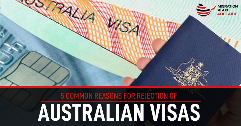 5 Common Reasons For Rejection of Australian Visas