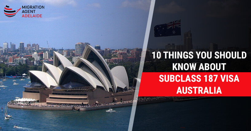 10 Things You Should Know About RSMS (Employer Sponsored) Subclass 187 Visa