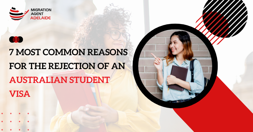 7 Most Common Reasons For The Rejection Of An Australian Student Visa!