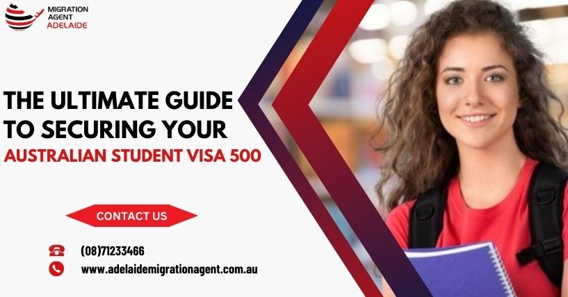 The Ultimate Guide to Securing Your Australian Student Visa 500