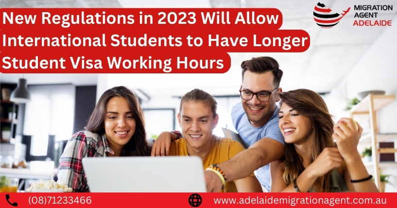 New Regulations in 2023 Will Allow International Students to Have Longer Student Visa Working Hours