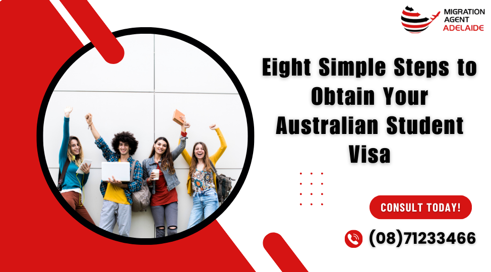 Eight Simple Steps to Obtain Your Australian Student Visa