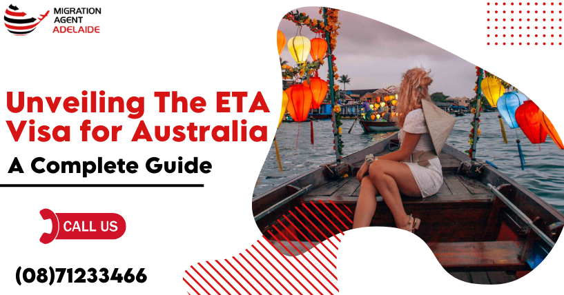 Unveiling the ETA Visa for Australia: A Complete Guide