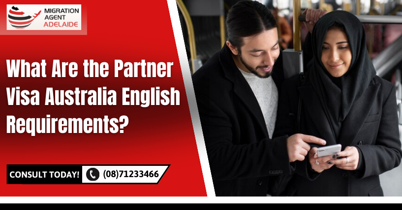 What are the partner visa Australia English requirements?