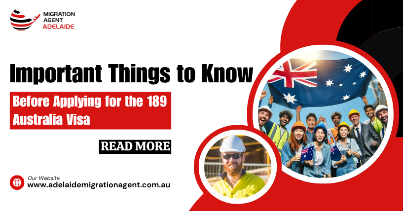 Important Things to Know Before Applying for the 189 Australia Visa