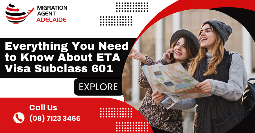 Everything You Need to Know About ETA Visa Subclass 601
