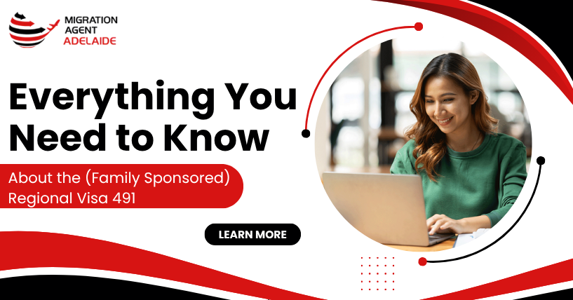 Everything You Need to Know About the 491 (Family Sponsored) Visa